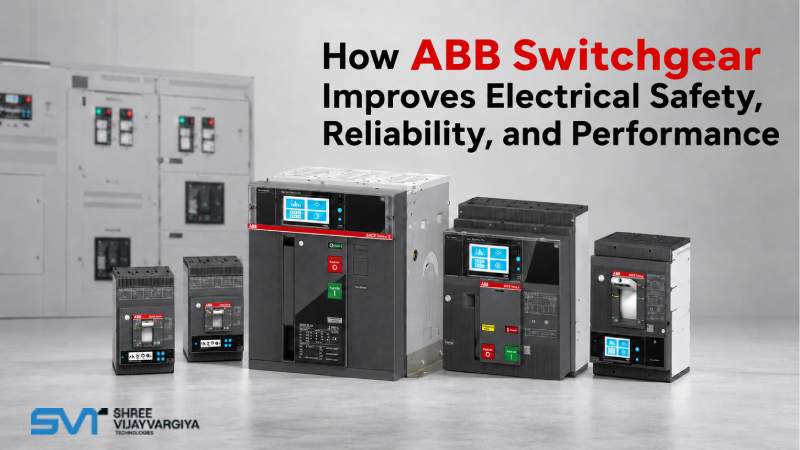 How ABB Switchgear Improves Electrical Safety, Reliability, and Performance