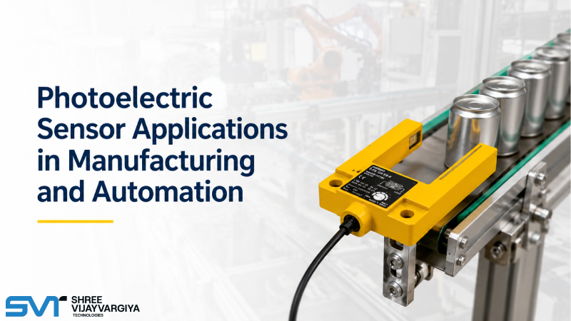Photoelectric Sensor Applications in Manufacturing and Automation